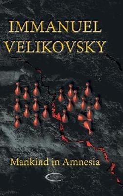 Mankind in Amnesia - Immanuel Velikovsky - cover