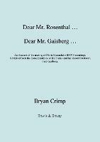 Dear Mr. Rosenthal ... Dear Mr. Gaisberg ... An Account of the Making of Moriz Rosenthal's HMV Recordings, Compiled from the Correspondence of the Pianist and His Record Producer, Fred Gaisberg - Bryan Crimp - cover