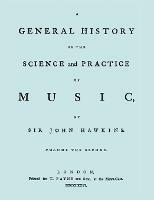 A General History of the Science and Practice of Music. Vol.2 of 5. [Facsimile of 1776 Edition of Vol.2.] - Sir John Hawkins - cover