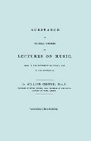 Substance of Several Courses of Lectures on Music. (Facsimile of 1831 Edition).