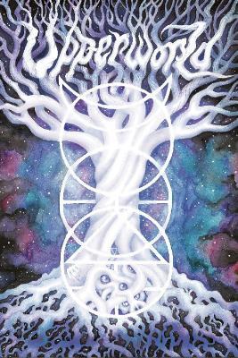 Upperworld: Shamanism and Magick of the Celestial Realms - Chris Allaun - cover