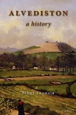 Alvediston: A History - Biddy Trahair - cover