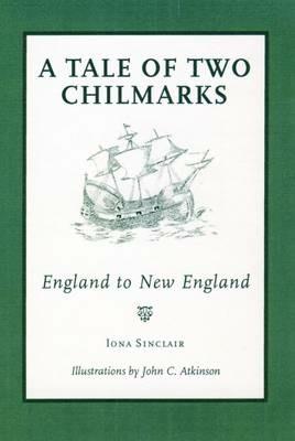 A Tale of Two Chilmarks: England to New England - Iona Sinclair - cover