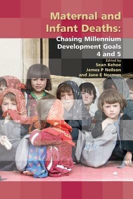 Maternal and Infant Deaths: Chasing Millennium Development Goals 4 and 5 - cover