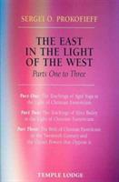 The East in the Light of the West: The Birth of Christian Esotericism in the Twentieth Century and the Occult Powers That Oppose it