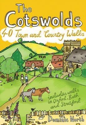The Cotswolds: 40 Town and Country Walks - Dominic North - cover