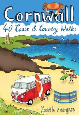 Cornwall: 40 Coast and Country Walks - Keith Fergus - cover