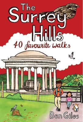 The Surrey Hills: 40 Favourite Walks - Ben Giles - cover