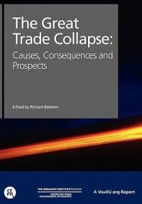 The Great Trade Collapse: Causes, Consequences and Prospects - cover
