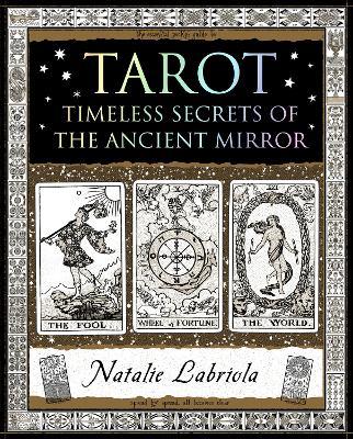 Tarot: Timeless Secrets of the Ancient Mirror - Natalie Labriola - cover