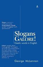 Slogans Galore!: Gaelic Words in English