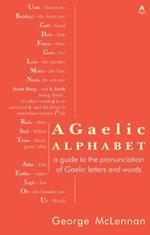 A Gaelic Alphabet: a guide to the pronunciation of Gaelic letters and words