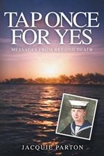 Tap Once for Yes: Messages from Beyond Death