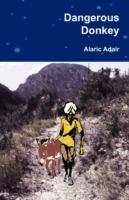 Dangerous Donkey - Alaric Adair - cover