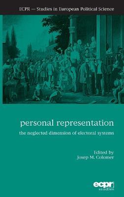 Personal Representation: The Neglected Dimension of Electoral Systems - cover