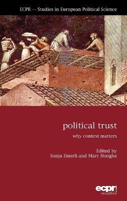 Political Trust: Why Context Matters - cover