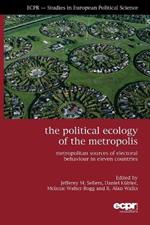 The Political Ecology of the Metropolis: Metropolitan Sources of Electoral Behaviour in Eleven Countries