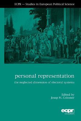Personal Representation: The Neglected Dimension of Electoral Systems - cover