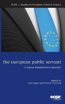 The European Public Servant: A Shared Administrative Identity? - cover