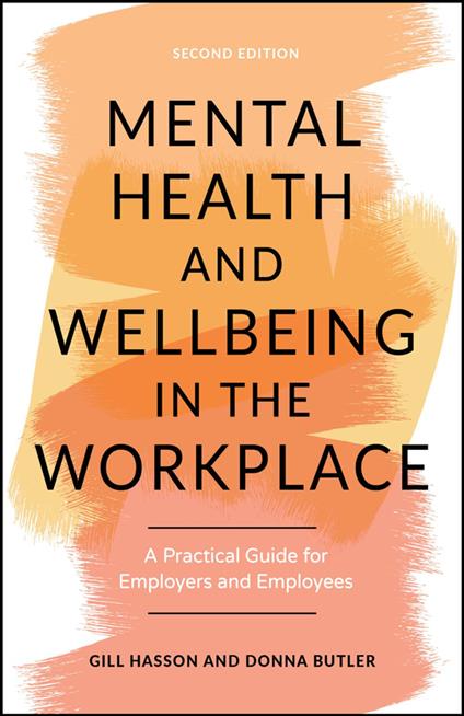 Mental Health and Wellbeing in the Workplace