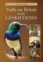 VOELS EN BYBELS IN DIE GESKIEDENIS (Volkleur Uitgawe)