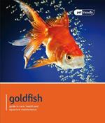 Goldfish - Pet Friendly: Understanding and Caring for Your Pet