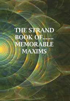 The Strand Book of... Memorable Maxims - cover