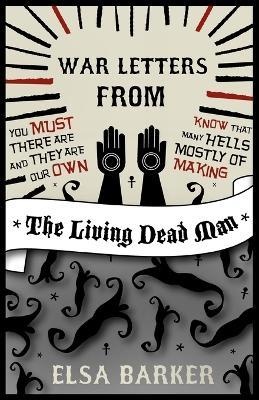 War Letters from the Living Dead Man - Elsa Barker - cover