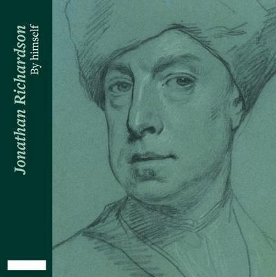 Jonathan Richardson: By Himself - Susan Owens - cover