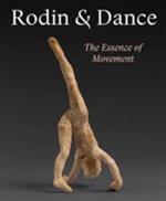 Rodin and Dance: The Essence of Movement