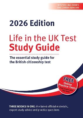 Life in the UK Test: Study Guide 2026: The essential study guide for the British citizenship test - cover
