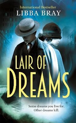 Lair of Dreams: A Diviners Novel - Libba Bray - cover