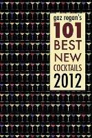 Gaz Regan's 101 Best New Cocktails 2012 - Gary Regan - cover