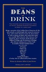 The Deans of Drink: The Amazing Lives & Turbulent Times of Harry Johnson & Harry Craddock as Seen in a New Light