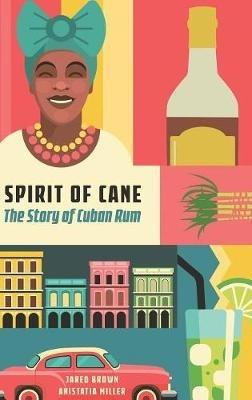 Spirit of the Cane - Jared M Brown,Anistatia R Miller - cover
