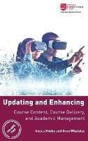 Updating and Enhancing Course Content, Course Delivery, and Academic Management - Angus Hooke,Greg Whateley - cover