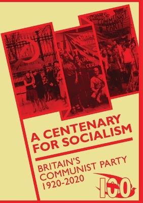 A Centenary for Socialism - Mary Davis,Ben Chacko - cover