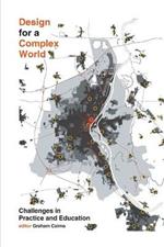 Design for a Complex World: Challenges in Practice and Education
