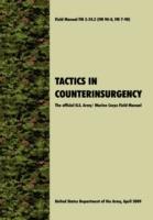 Tactics in Counterinsurgency: The Official U.S. Army / Marine Corps Field Manual FM3-24.2 (FM 90-8, FM 7-98) - U.S. Department of the Army - cover