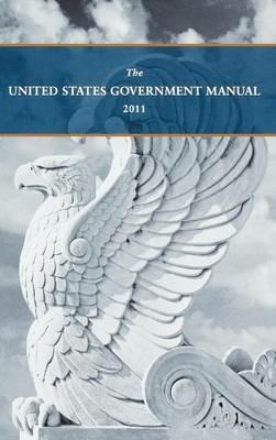 United States Government Manual 2011 - National Archives & Records Admin,Office of the Federal Register - cover