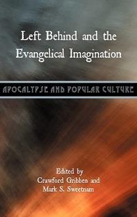Left Behind and the Evangelical Imagination - cover