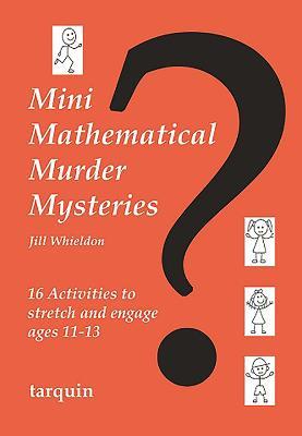 Mini Mathematical Murder Mysteries - Jill Whieldon - cover