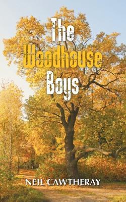 The Woodhouse Boys - Neil Cawtheray - cover