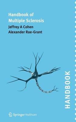 Handbook of Multiple Sclerosis - Alexander Rae-Grant,Jeffrey A Cohen - cover