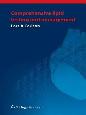 Comprehensive lipid testing and management - Lars A. Carlson - cover