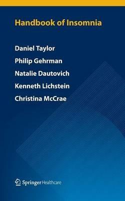 Handbook of Insomnia - Daniel Taylor,Philip Gehrman,Natalie D Dautovich - cover