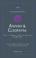 The Connell Guide To Shakespeare's Antony and Cleopatra