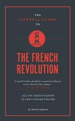 The Connell Guide To The French Revolution - David Andress - cover