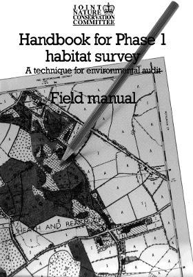 Handbook for Phase 1 Habitat Survey - Field Manual: A technique for environmental audit - JNCC - cover