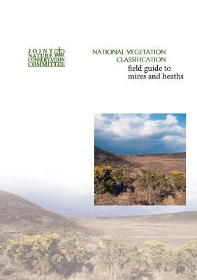 National Vegetation Classification - Field guide to mires and heaths - T. Elkington,N. Dayton,D. L. Jackson - cover